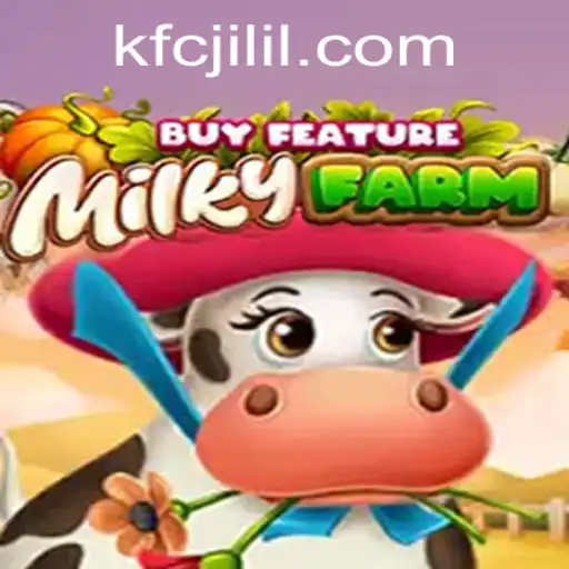 Exploring the World of MilkyFarmBuyFeature: A Unique Gaming Experience with kfcjili